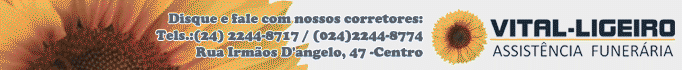 Planos de Assist&ecirc;ncia Funer&aacute;ria : Familiar - Individual - Igrejas e Agremia&ccedil;&otilde;es - Planos para empresas - cadastre-se via internet , sem burocracia : www.vital-ligeiro.com.br